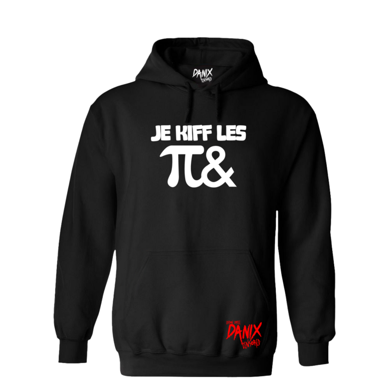 Sweat à capuche Je kiff les (Pi) (Et) [DANIX CENSORED]